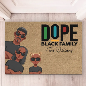 Dope Black Family - Family Personalized Custom Home Decor Decorative Mat - House Warming Gift For Family Members