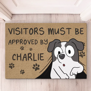 You Must Be Approved By Us - Dog Personalized Custom Home Decor Decorative Mat - House Warming Gift For Pet Owners, Pet Lovers