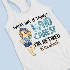 What Day Is Today - Personalized Custom Racer Back Tank Top - Appreciation, Retirement Gift For Coworkers, Work Friends, Colleagues