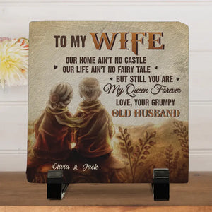 My Wife Is My Queen Forever - Couple Personalized Custom Square Shaped Stone With Stand - Gift For Husband Wife, Anniversary