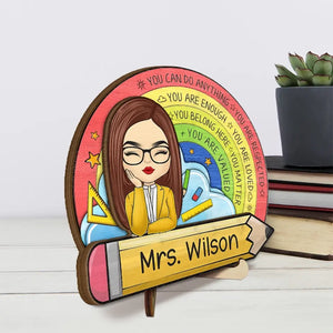 You Can Do Anything - Teacher Personalized Custom 2-Layered Wooden Plaque With Stand - Gift For Teacher