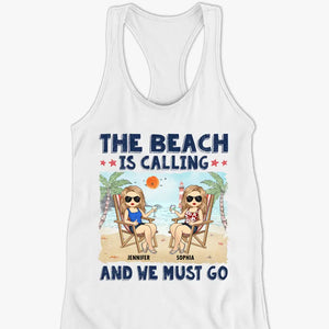 The Beach Is Calling And We Must Go - Bestie Personalized Custom Racer Back Tank Top - Gift For Best Friends, BFF, Sisters