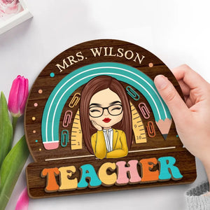 Teachers Plant The Seeds Of Knowledge That Grow Forever - Teacher Personalized Custom 2-Layered Wooden Plaque With Stand - Gift For Teacher