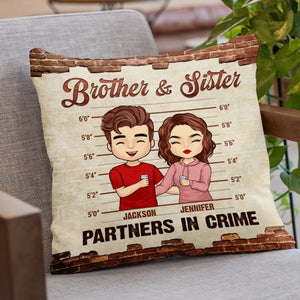 Partners In Crime - Family Personalized Custom Pillow - Gift For Family Members, Siblings, Brothers, Sisters