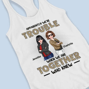 When We Are Together Who Knew - Bestie Personalized Custom Racer Back Tank Top - Gift For Best Friends, BFF, Sisters