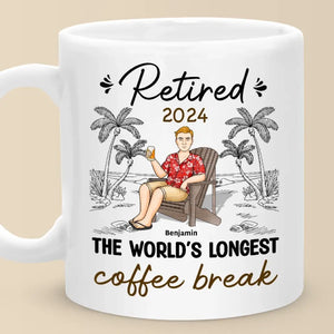 Retirement The World's Longest Coffee Break - Personalized Custom Mug - Appreciation, Retirement Gift For Coworkers, Work Friends, Colleagues