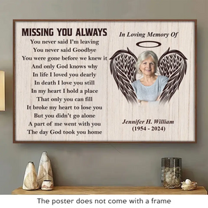 You Never Said Goodbye - Memorial Personalized Custom Horizontal Poster - Sympathy Gift For Family Members