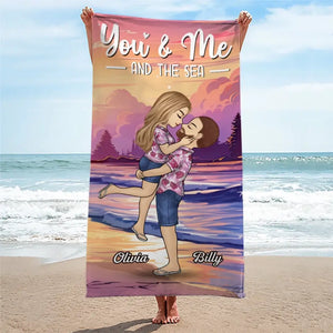 You And Me And The Sea - Couple Personalized Custom Beach Towel - Summer Vacation Gift For Husband Wife, Anniversary