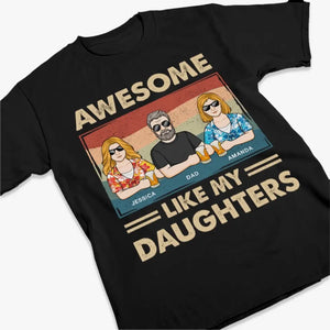 A Daughter Is A Gift Of Love - Family Personalized Custom Unisex T-shirt, Hoodie, Sweatshirt - Gift For Dad