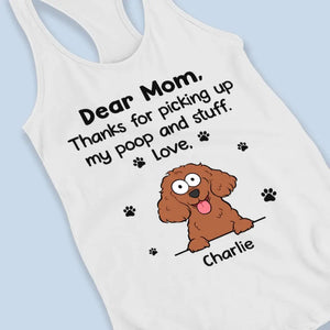 Thanks For Picking Up My Poop & Stuff - Dog Personalized Custom Racer Back Tank Top, T-Shirt - Summer Vacation Gift For Pet Owners, Pet Lovers