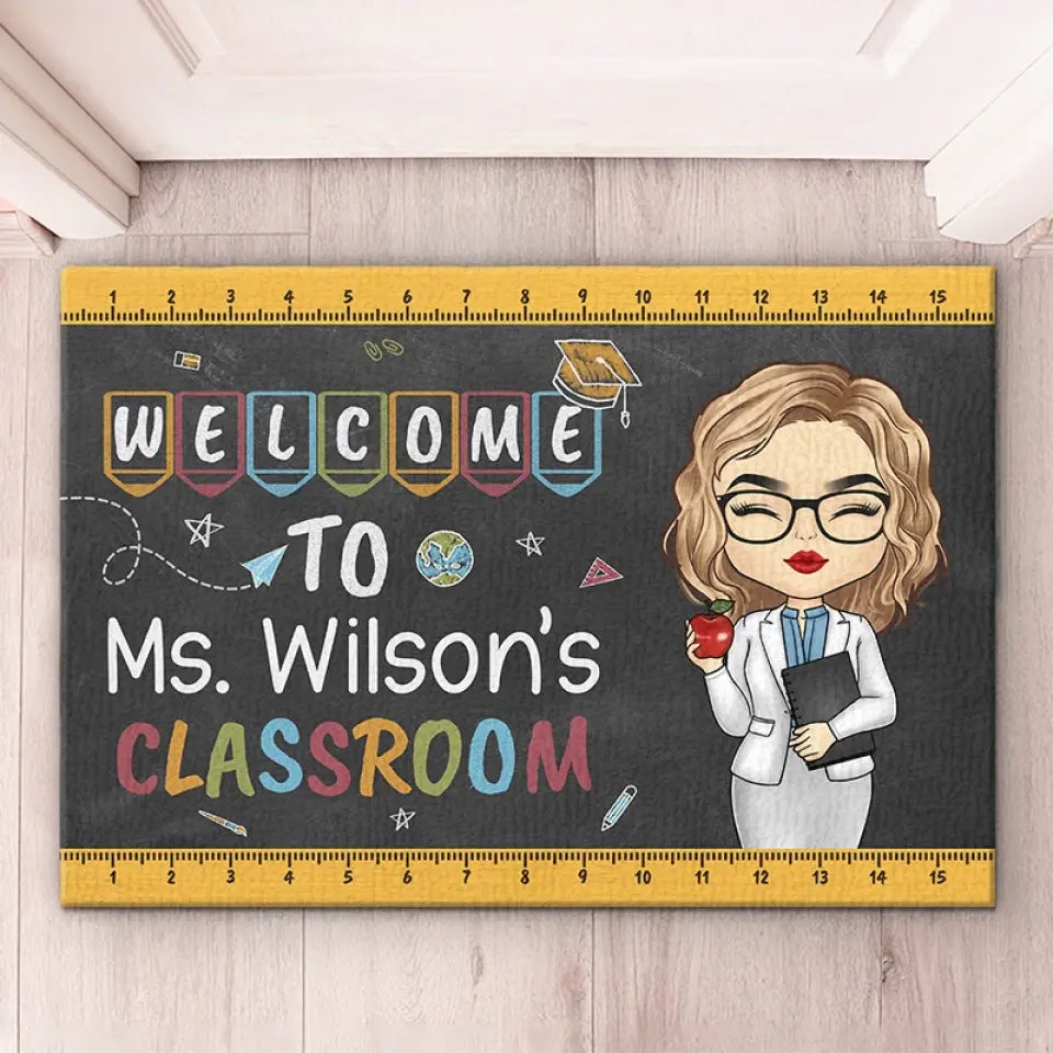 Welcome To Teacher's Classroom - Teacher Personalized Custom Home Decor Decorative Mat - House Warming Gift For Teacher