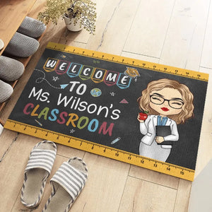 Welcome To Teacher's Classroom - Teacher Personalized Custom Home Decor Decorative Mat - House Warming Gift For Teacher