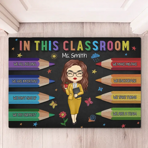 In This Classroom We Are A Team - Teacher Personalized Custom Home Decor Decorative Mat - House Warming Gift For Teacher