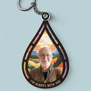 Custom Photo I'm Always By Your Side - Memorial Personalized Custom Shaped Acrylic Keychain - Sympathy Gift For Family Members