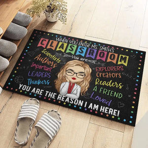 You Are The Reason I Am Here - Teacher Personalized Custom Home Decor Decorative Mat - House Warming Gift For Teacher