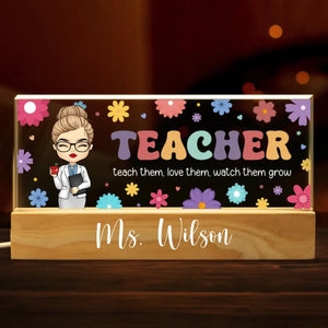 Teach Them, Love Them, Watch Them Grow -Teacher Personalized Custom Acrylic Letters 3D LED Night Light - House Warming Gift For Teacher