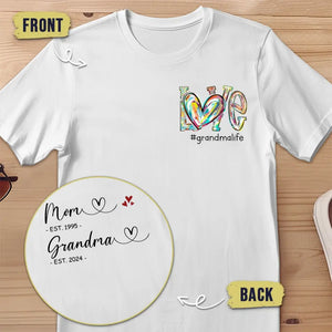 First Mom Now Grandma - Family Personalized Custom Back And Front Printed Unisex T-shirt - Gift For Mom, Grandma