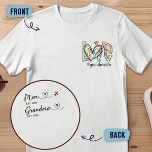 First Mom Now Grandma - Family Personalized Custom Back And Front Printed Unisex T-shirt - Gift For Mom, Grandma