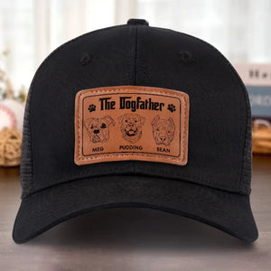 You Are The Dogfather - Dog Personalized Custom Leather Patch Hat - Gift For Pet Owners, Pet Lovers