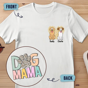 Best Dog Mom Ever - Dog Personalized Custom Back And Front Printed Unisex T-shirt - Gift For Pet Owners, Pet Lovers