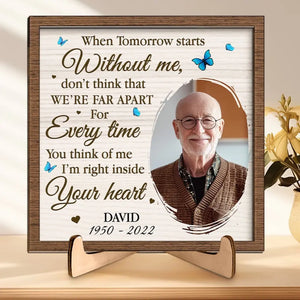 Custom Photo I'm Right Inside Your Heart - Memorial Personalized Custom 2-Layered Wooden Plaque With Stand - Sympathy Gift For Family Members