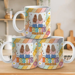 I Am Forever Grateful For Having You - Bestie Personalized Custom 3D Inflated Effect Printed Mug - Gift For Best Friends, BFF, Sisters