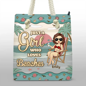 Just A Girl Who Love Beaches - Bestie Personalized Custom Beach Bag - Summer Vacation Gift For Best Friends, BFF, Sisters