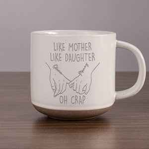 Like Mother Like Daughter - Family Personalized Custom Pottery Mug - Gift For Mom, Grandma