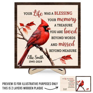 Your Life Was A Blessing - Memorial Personalized Custom 2-Layered Wooden Plaque With Stand - Sympathy Gift For Family Members