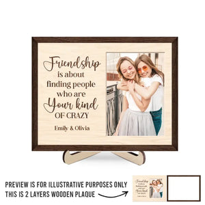 Custom Photo Friends Make The World Beautiful - Bestie Personalized Custom 2-Layered Wooden Plaque With Stand - Gift For Best Friends, BFF, Sisters