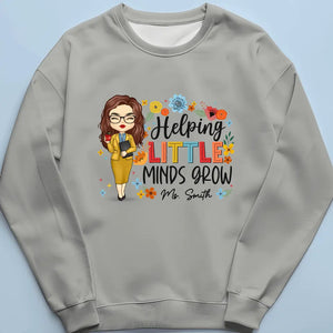 Helping Little Minds Grow - Teacher Personalized Custom Unisex T-shirt, Hoodie, Sweatshirt - Gift For Teacher