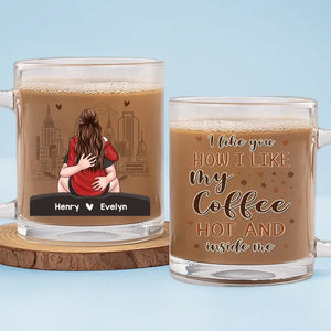 Still Hotter Than This Coffee - Couple Personalized Custom Glass Mug - Gift For Husband Wife, Anniversary