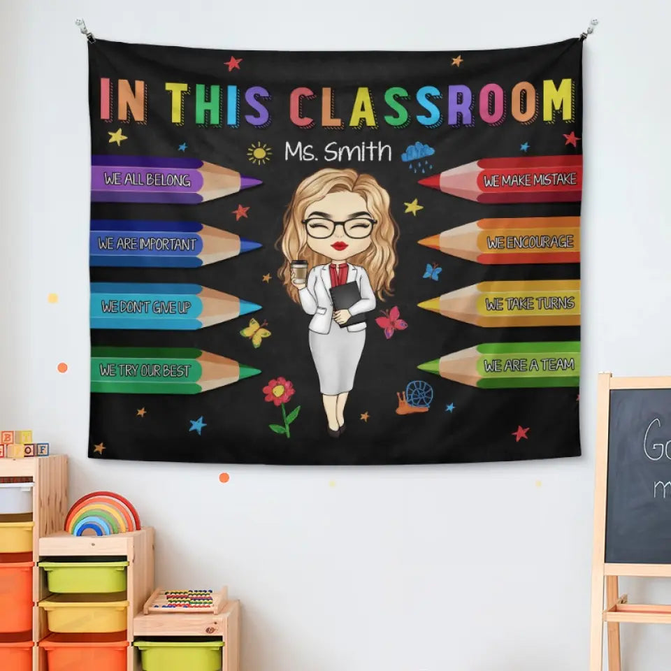 In This Classroom - Teacher Personalized Custom Tapestry - Gift For Teacher