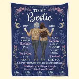 You Will Always Be The Sister Of My Soul - Bestie Personalized Custom Blanket - Gift For Best Friends, BFF, Sisters