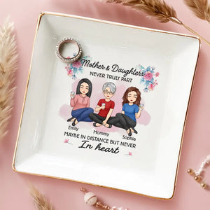 We Are Maybe In Distance But Never In Heart - Family Personalized Custom Jewelry Dish - Gift For Mom, Daughter