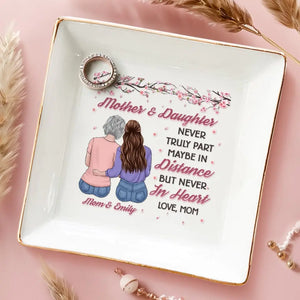 Mother & Daughter Never Truly Part - Family Personalized Custom Jewelry Dish - Gift For Mom, Daughter