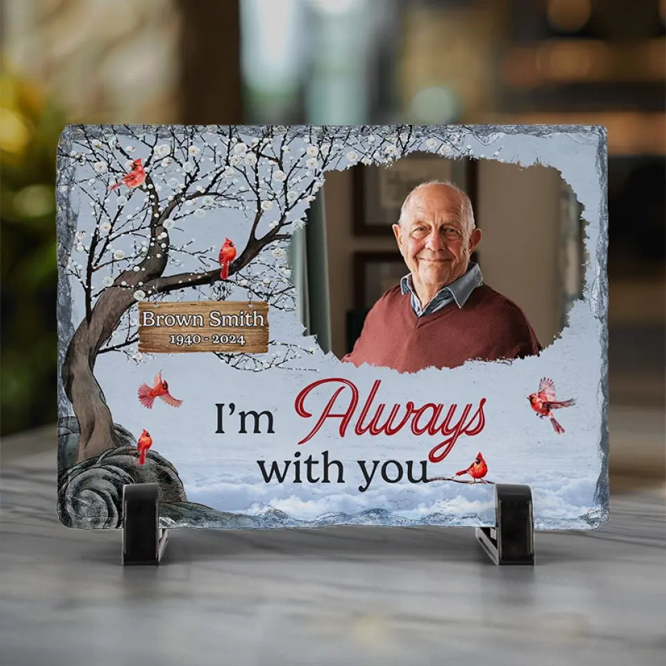 Custom Photo We're Always With You - Memorial Personalized Custom Rectangle Shaped Stone With Stand - Sympathy Gift For Family Members