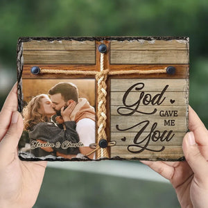 Custom Photo God Gave Me You - Couple Personalized Custom Rectangle Shaped Stone With Stand - Gift For Husband Wife, Anniversary