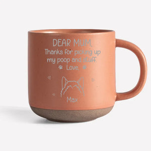 Thanks For Picking Up My Poop - Dog Personalized Custom Pottery Mug - Gift For Pet Owners, Pet Lovers