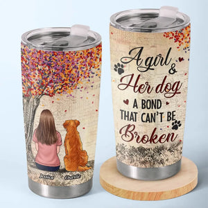 A Bond That Can't Be Broken - Dog & Cat Memorial Personalized Custom Tumbler - Sympathy Gift For Pet Owners, Pet Lovers