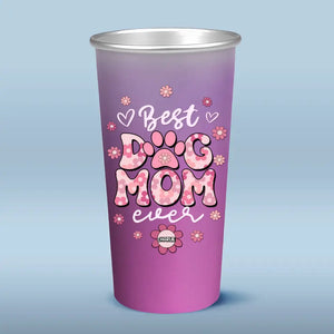 Best Dog Mom Ever - Dog Personalized Custom Aluminum Changing Color Cup - Gift For Pet Owners, Pet Lovers