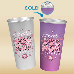 Best Dog Mom Ever - Dog Personalized Custom Aluminum Changing Color Cup - Gift For Pet Owners, Pet Lovers