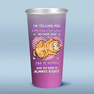 I'm Not A Cat - Cat Personalized Custom Aluminum Changing Color Cup - Gift For Pet Owners, Pet Lovers