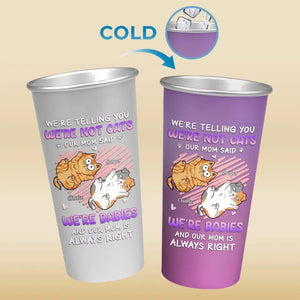 I'm Not A Cat - Cat Personalized Custom Aluminum Changing Color Cup - Gift For Pet Owners, Pet Lovers