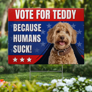 Custom Photo It's Time To Vote - Dog & Cat Personalized Custom Yard Sign - Gift For Pet Owners, Pet Lovers