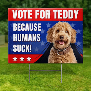 Custom Photo It's Time To Vote - Dog & Cat Personalized Custom Yard Sign - Gift For Pet Owners, Pet Lovers