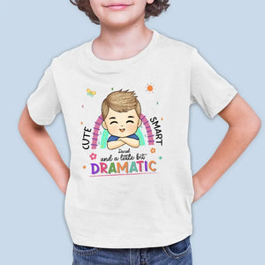 A Little Bit Dramatic - Personalized Custom Kid T-shirt - Gift For Kid