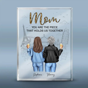 Mom Is The Piece That Holds Us Together - Family Personalized Custom Rectangle Shaped Acrylic Plaque - Gift For Mom, Daughter