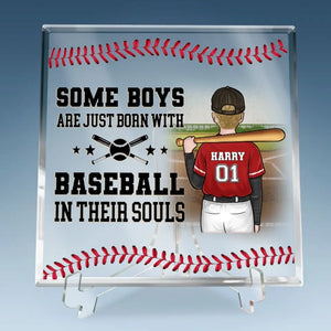 Some Boys Are Just Born With Baseball In Their Souls - Family Personalized Custom Square Shaped Acrylic Plaque - Gift For Family Members, Baseball Players, Baseball Lovers