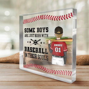 Some Boys Are Just Born With Baseball In Their Souls - Family Personalized Custom Square Shaped Acrylic Plaque - Gift For Family Members, Baseball Players, Baseball Lovers